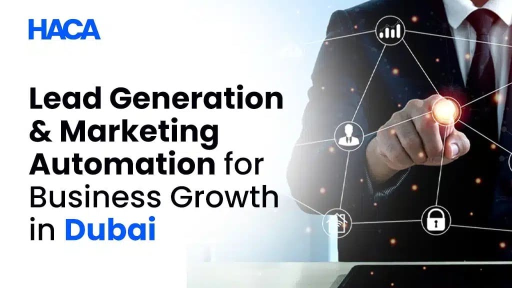 Lead Generation and Marketing Automation for Business Growth in Dubai
