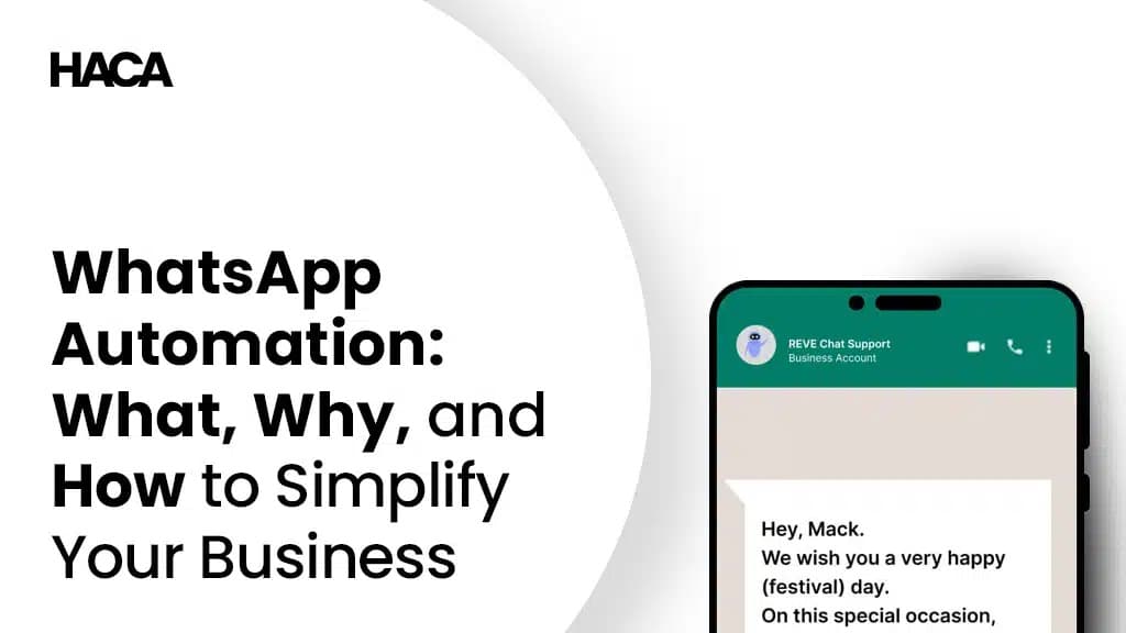 WhatsApp Automation: What, Why, and How to Simplify Your Business