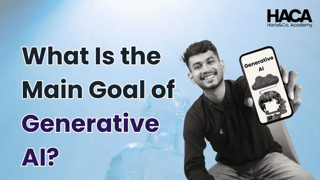 What Is the Main Goal of Generative AI?