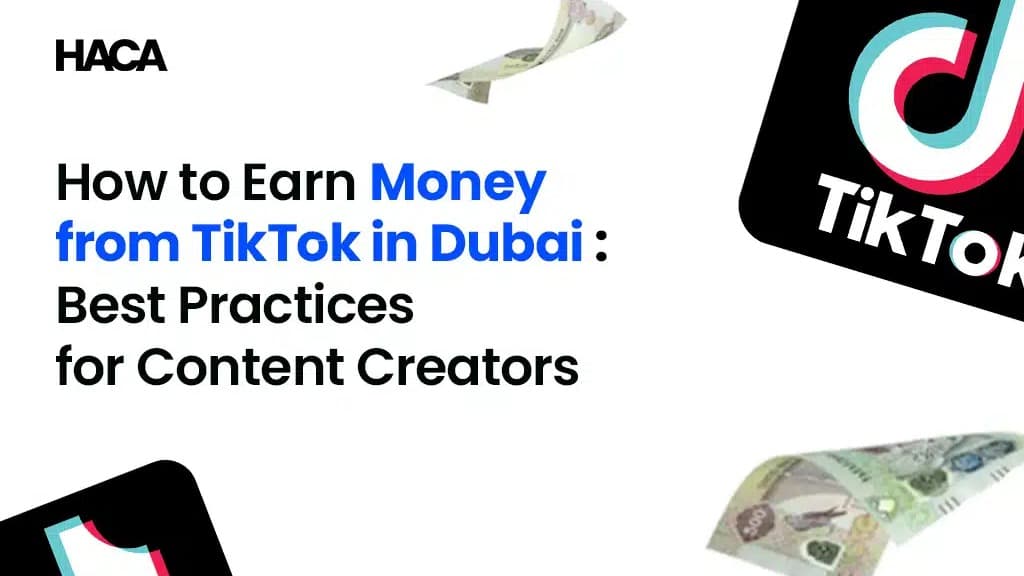 How to Earn Money from TikTok in Dubai: Best Practices for Content Creators