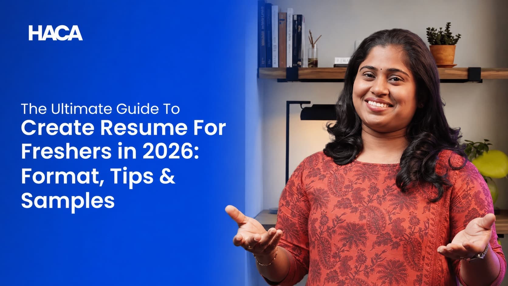 The Ultimate Guide To Create Resume For Freshers in 2026: Format, Tips, & Samples