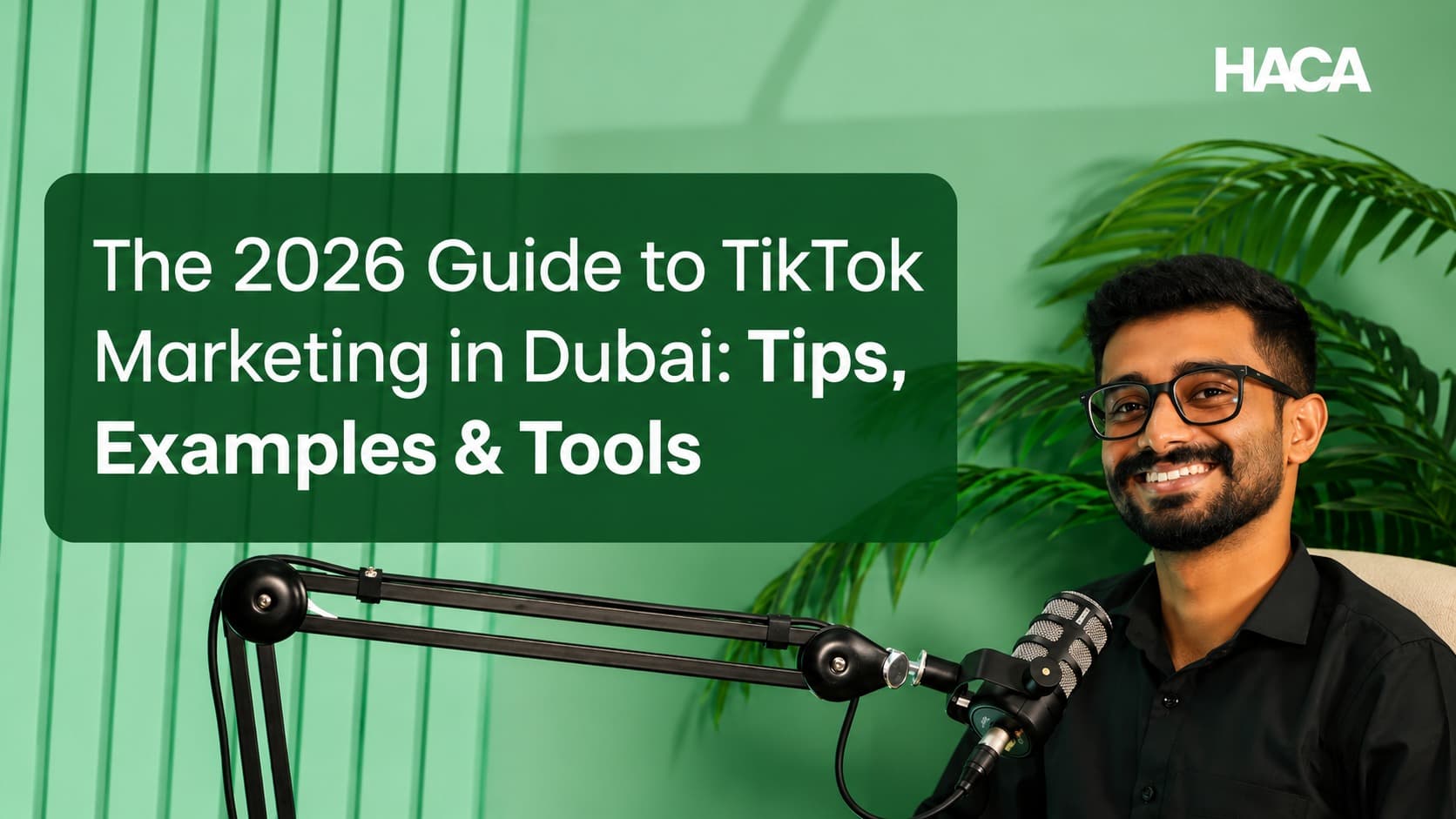 The 2026 Guide to TikTok Marketing in Dubai: Tips, Examples & Tools